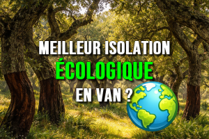Le liège projeté est l'alternative la plus écologique pour isoler son van